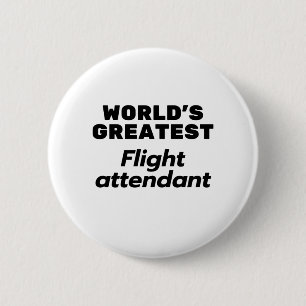 World's greatest Flight attendant 6 Cm Round Badge