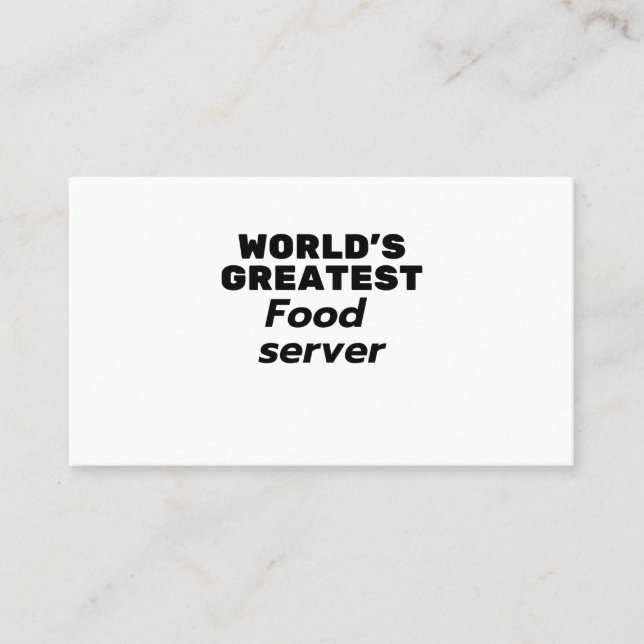 World's greatest Food Server Business Card (Front)