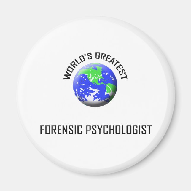 World's Greatest Forensic Psychologist Magnet (Front)