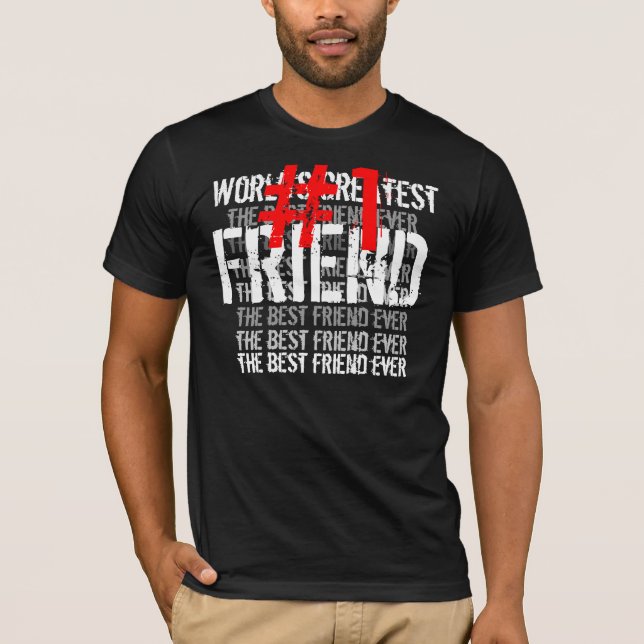 World's Greatest FRIEND Black Red White T-Shirt (Front)