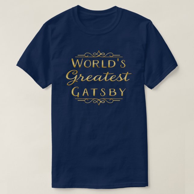 World's Greatest Gatsby T-Shirt (Design Front)