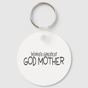 Worlds Greatest God Mother Key Ring
