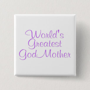 Worlds Greatest GodMother 15 Cm Square Badge