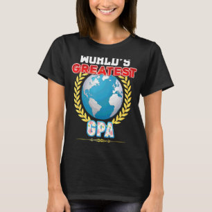 World's Greatest Gpa On Earth Proud Father Day Da T-Shirt