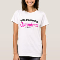 World's Greatest Grandma since - Personalise it!