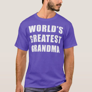 Worlds greatest grandma T-Shirt
