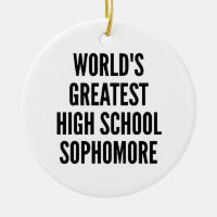 Worlds Greatest High School Sophomore