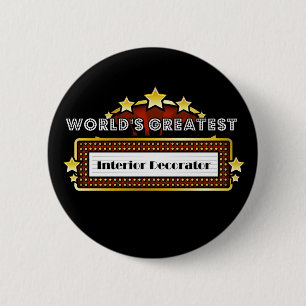 World's Greatest Interior Decorator 6 Cm Round Badge