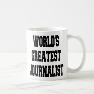 Worlds Greatest Journalist Coffee Mug
