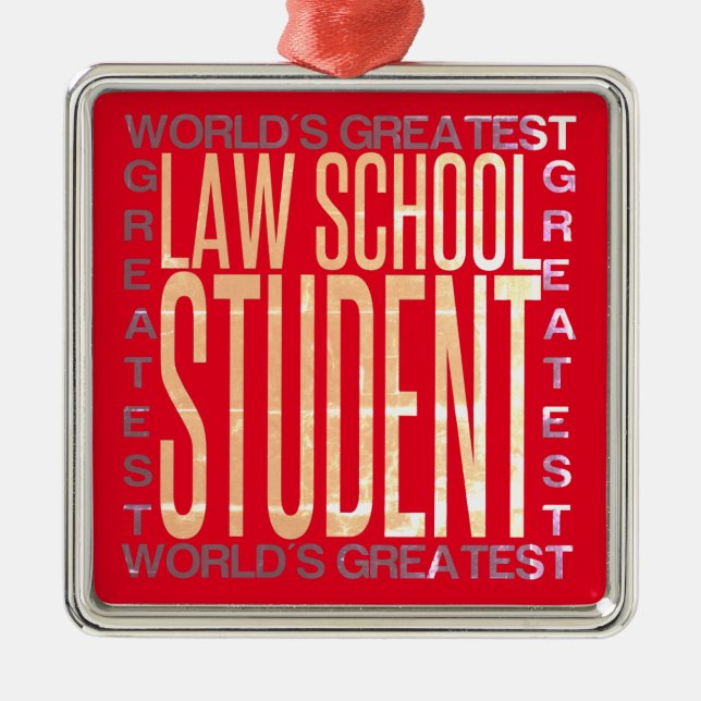 Worlds Greatest Law School Student Metal Ornament (Front)