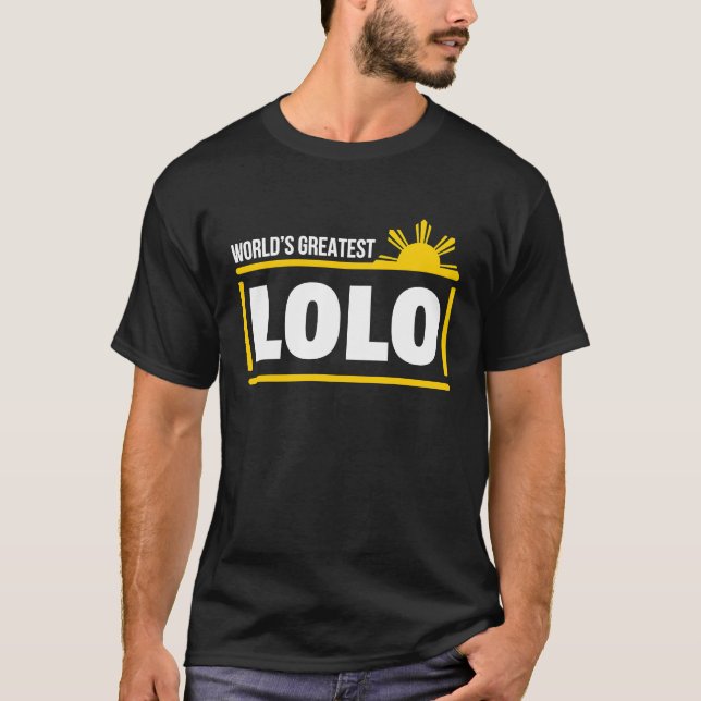 World's Greatest Lolo Filipino Grandpa Father's Da T-Shirt (Front)