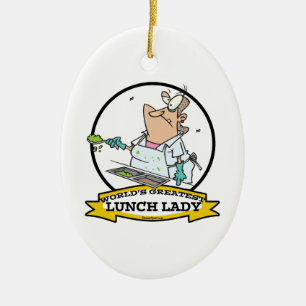 WORLDS GREATEST LUNCH LADY CARTOON CERAMIC ORNAMENT