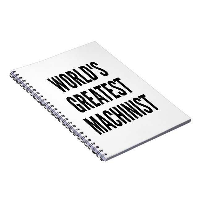 Worlds Greatest Machinist Notebook (Right Side)