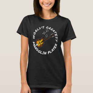 World's Greatest Mandolin Player Mandolinist Folk T-Shirt