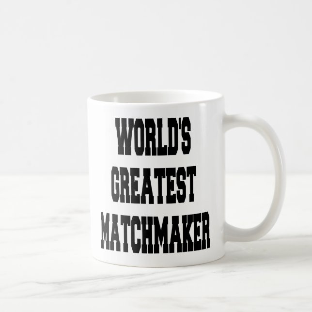 Worlds Greatest Matchmaker Coffee Mug (Right)