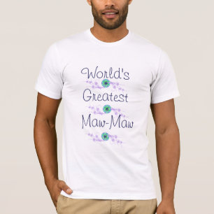 WORLDS GREATEST MAW-MAW T-SHIRT