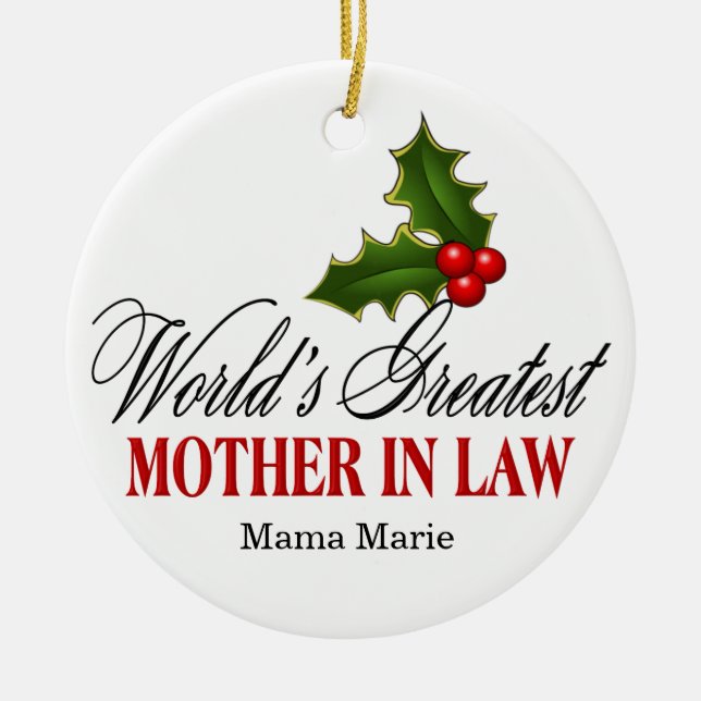 World's Greatest Mother In Law Ceramic Ornament (Front)