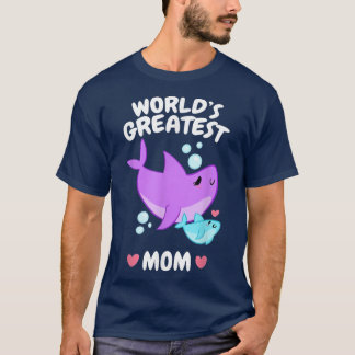 Worlds greatest mum Funny Mum Shark Mothers Day Mo T-Shirt