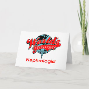 World's Greatest Nephrologist Card