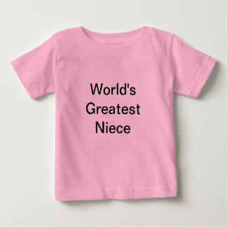 Worlds Greatest Niece - Uncle Baby T-Shirt