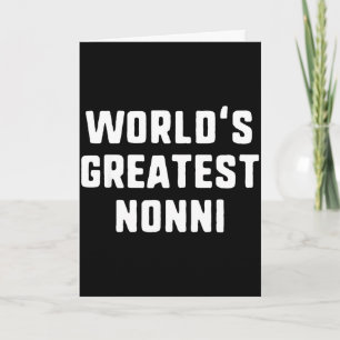World's greatest nonni funny family World's greate Card