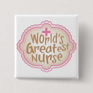 World's Greatest Nurse Button