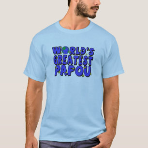 World's Greatest Papou T-Shirt