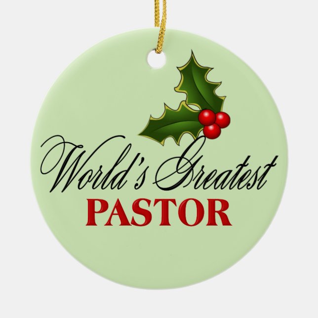 World's Greatest Pastor Ceramic Ornament (Front)