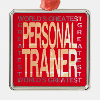 Worlds Greatest Personal Trainer Metal Ornament