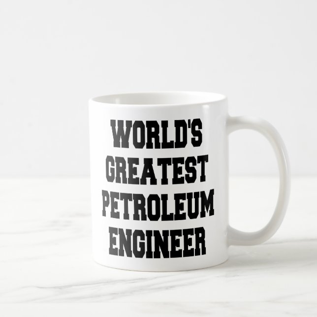 Worlds Greatest Petroleum Engineer Coffee Mug (Right)