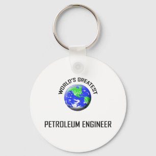 World's Greatest Petroleum Engineer Key Ring