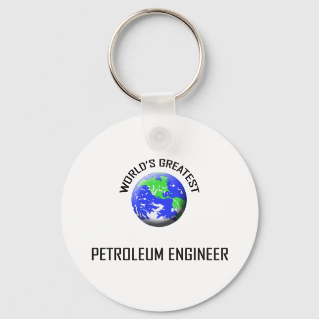 World's Greatest Petroleum Engineer Key Ring (Front)