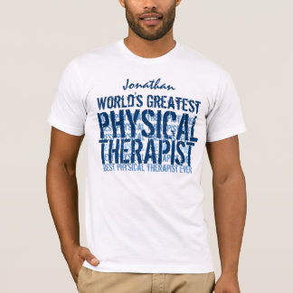 World's Greatest Physical Therapist TS018 T-Shirt