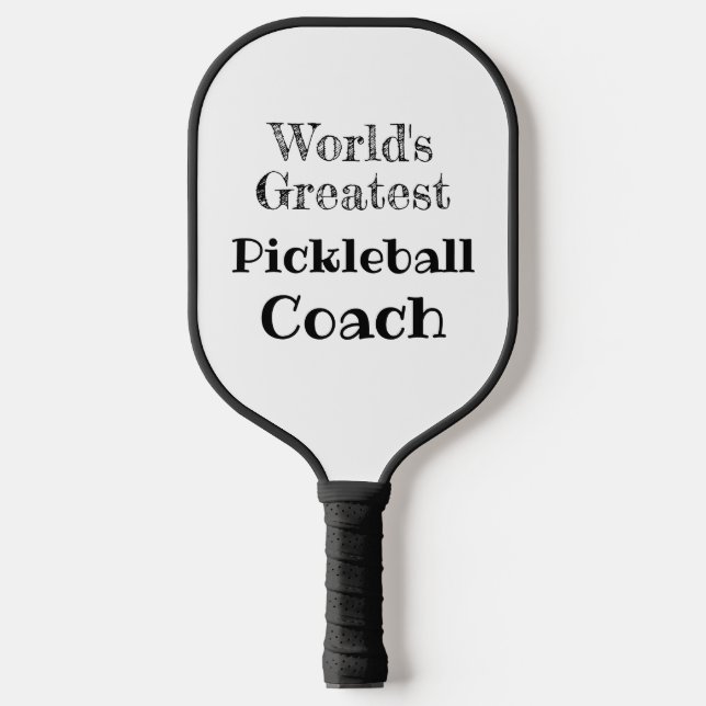 "World's Greatest Pickleball Coach" Pickleball Paddle (Front)