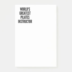 Worlds Greatest Pilates Instructor Post-it Notes