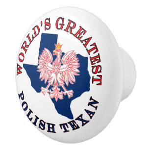 World's Greatest Polish Texan Ceramic Knob