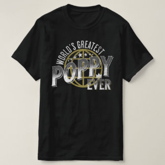 World's Greatest Poppy Ever T-Shirt