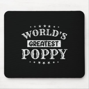 Worlds Greatest Poppy Fathers Day Grandpa Men Mouse Pad