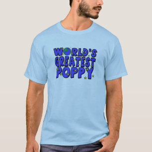 World's Greatest Poppy T-Shirt