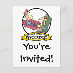 WORLDS GREATEST PSYCHIATRIST CARTOON INVITATION