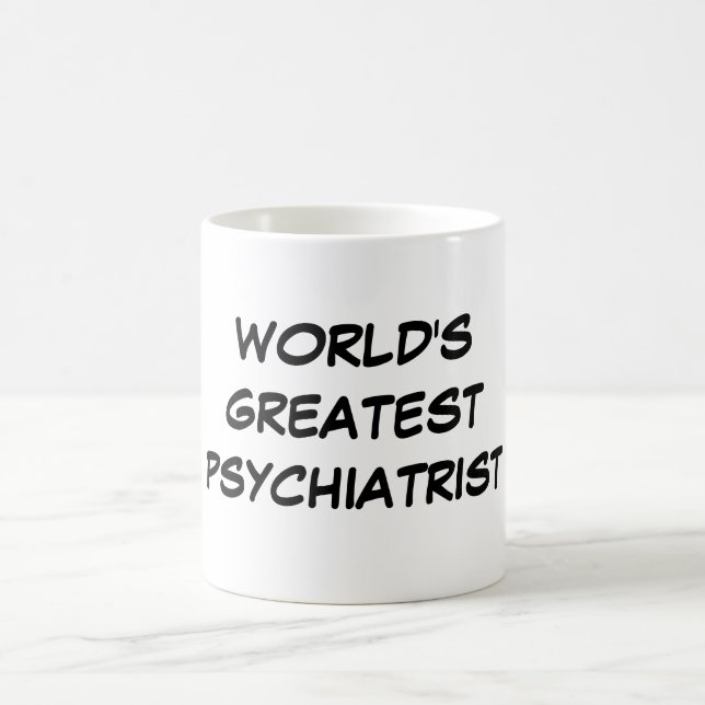 "World's Greatest Psychiatrist" Mug (Center)
