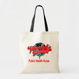 World's Greatest Public Health Nurse Tote Bag