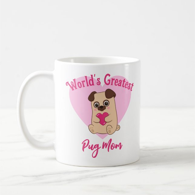 World's Greatest Pug Mum Funny Cute Pink Heart Coffee Mug (Left)