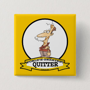 WORLDS GREATEST QUITTER SMOKER CARTOON 15 CM SQUARE BADGE