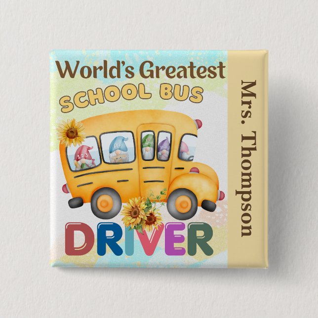 World's Greatest School Bus Driver Personalised 15 Cm Square Badge (Front)