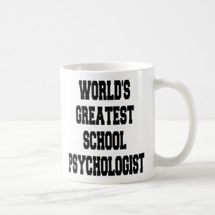 Worlds Greatest School Psychologist Coffee Mug