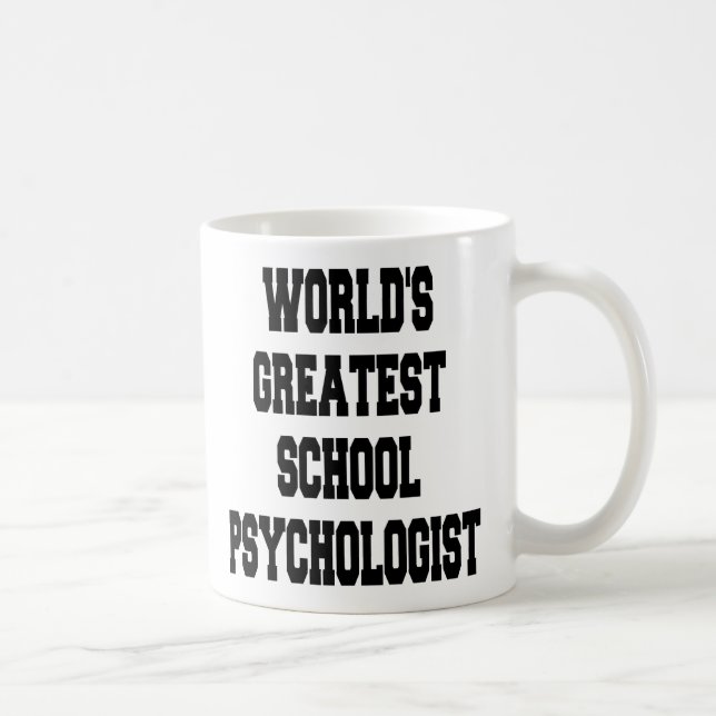 Worlds Greatest School Psychologist Coffee Mug (Right)