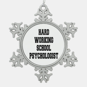 Worlds Greatest School Psychologist Snowflake Pewter Christmas Ornament
