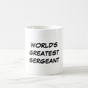 "World's Greatest Sergeant" Mug