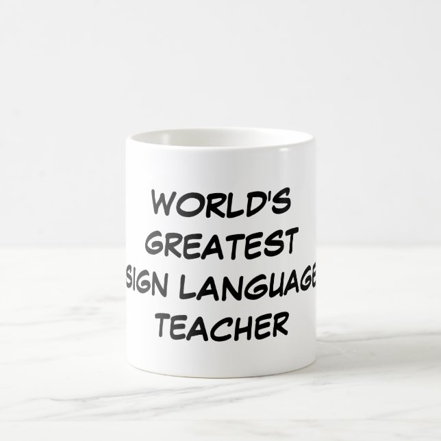"World's Greatest Sign Language Teacher" Mug (Center)